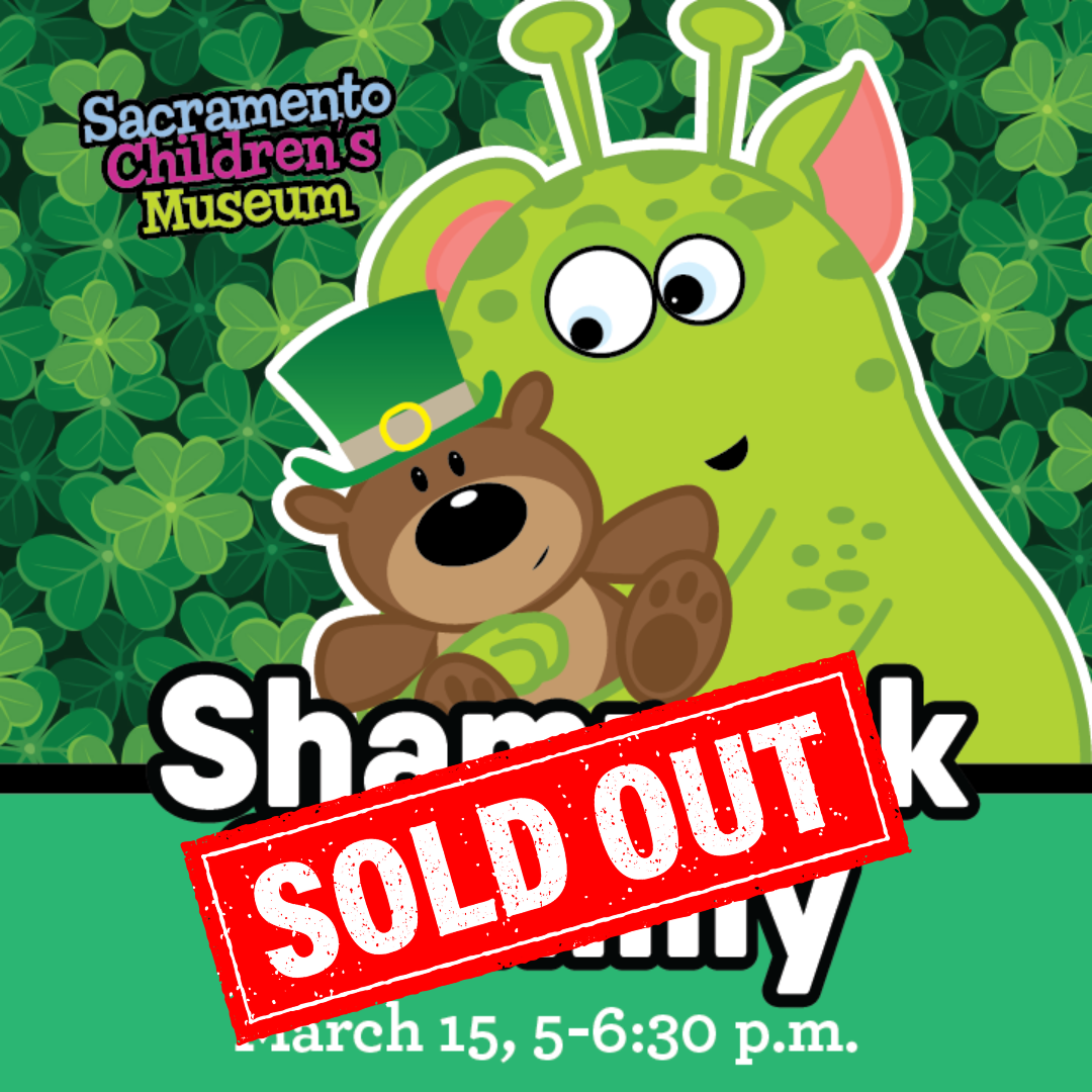 A big red and white lettered 'SOLD OUT' over: Sacramento Children's Museum logo on a clover background, with a mascot holding a teddy bear, above the words 'Shamrock Shimmy, March 15, 5-6:30 p.m.' on a green background