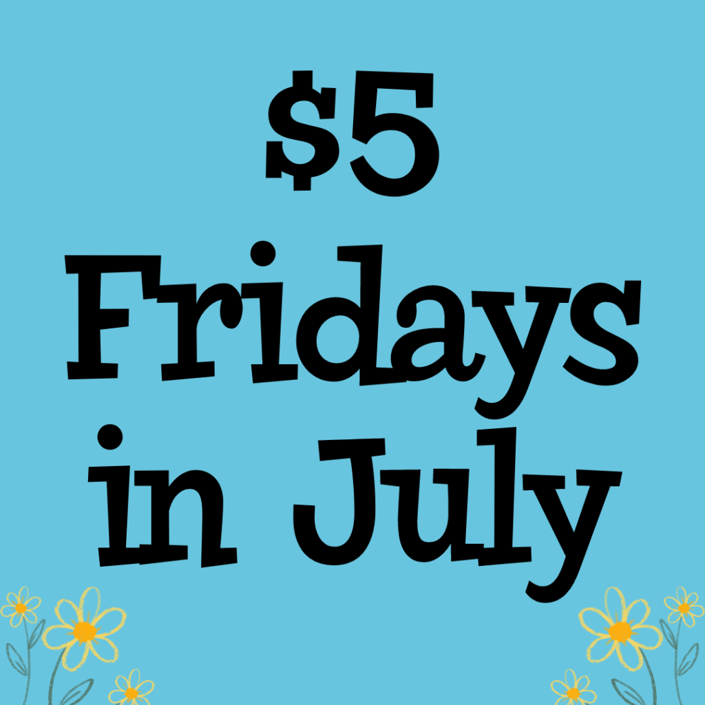 5 Fridays in July Sacramento Children's Museum