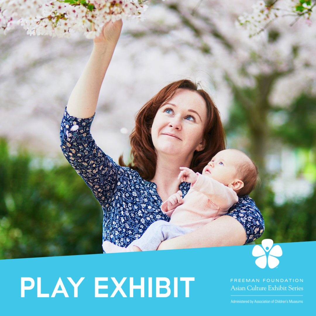 A woman and her baby look up at pink cherry blossoms, all over the text 'Play Exhibit' and the Freeman Foundation Asian Culture Exhibit Series logo on a blue background