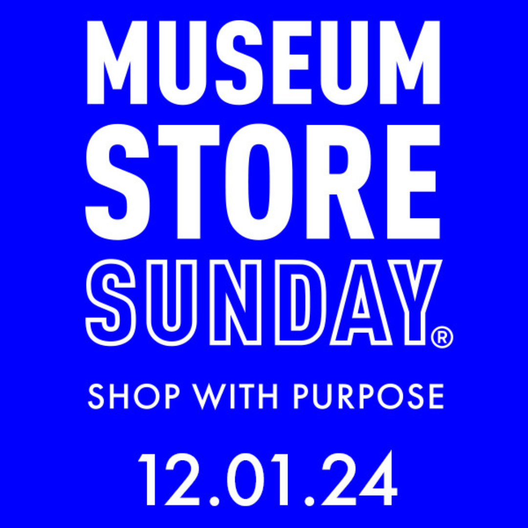 The words 'museum store sunday, shop with purpose, 12.01.24' on a bright blue background