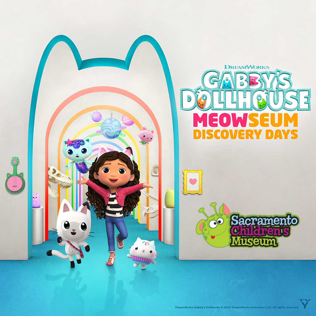 A cat-shaped hallway frames a girl character and 4 cat characters next to text that reads 'Gabby's Dollhouse MEOWseum Discovery Days' . The Sacramento Children's Museum logo is below this text.