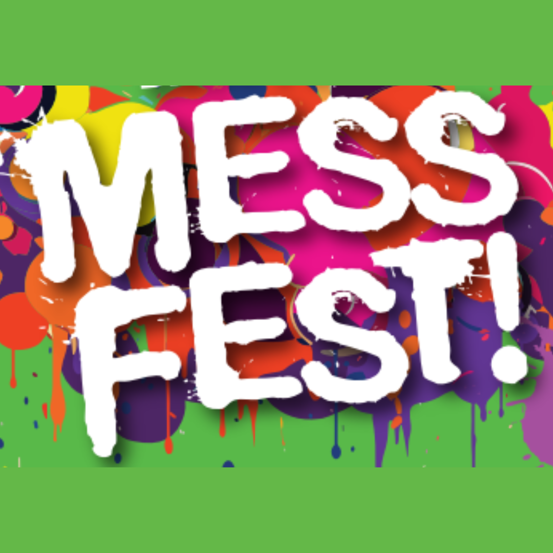 The words 'Mess Fest!' on a paint splattered and green background